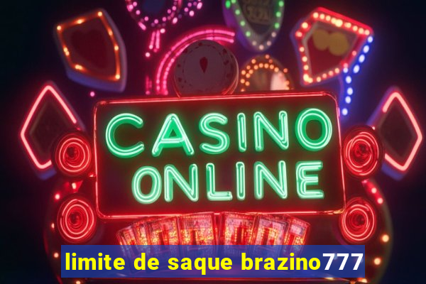 limite de saque brazino777